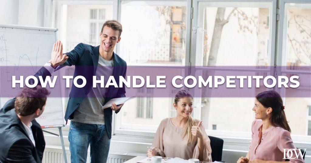 How to Handle Competition in Business
