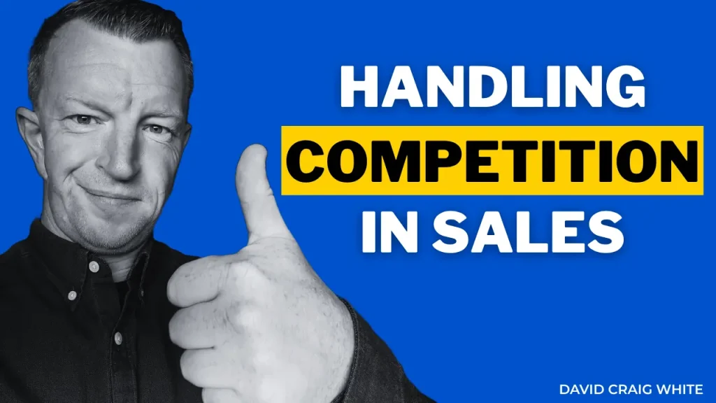 David Craig White showing a thumbs up next to "Handling Competition in Sales" text